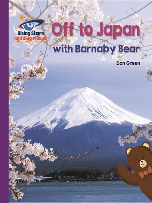 cover image of Reading Planet--Off to Japan with Barnaby Bear--Purple